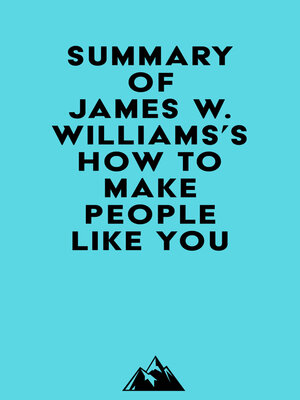 cover image of Summary of James W. Williams's How to Make People Like You